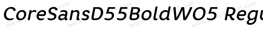 CoreSansD55BoldWO5 Regular Regular字体转换